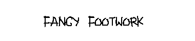 Fancy Footwork字体